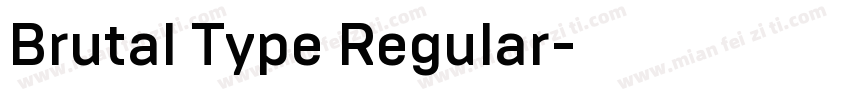 Brutal Type Regular字体转换